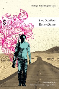 "Dog soldiers" - Robert Stone 