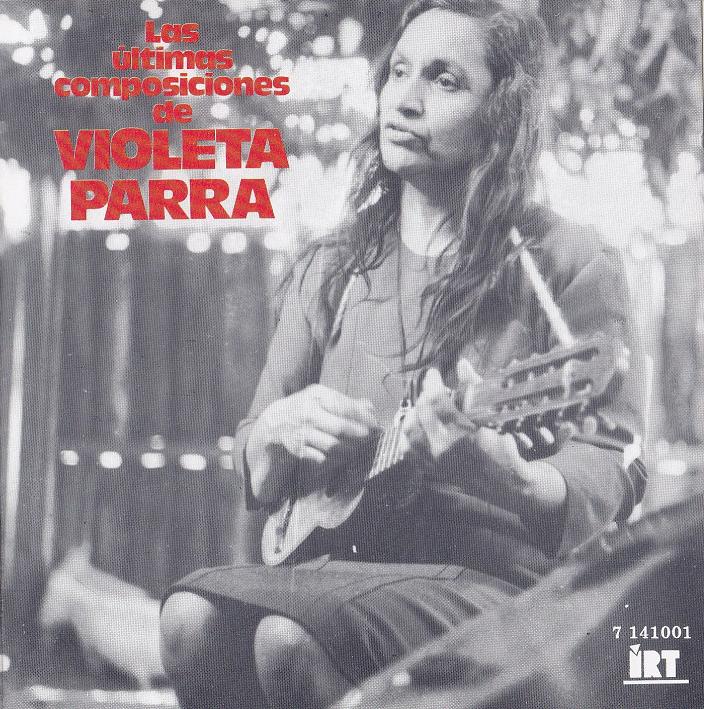 "Las últimas composiciones" (Violeta Parra, 1966)