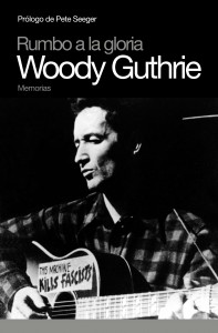 "Rumbo a la gloria" (Woody Guthrie)