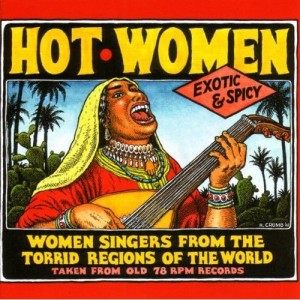 "Hot Women: Women Singers From the Torrid Regions of the World"